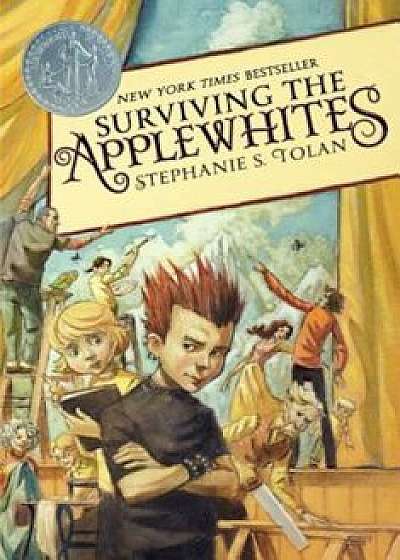 Surviving the Applewhites, Paperback/Stephanie S. Tolan
