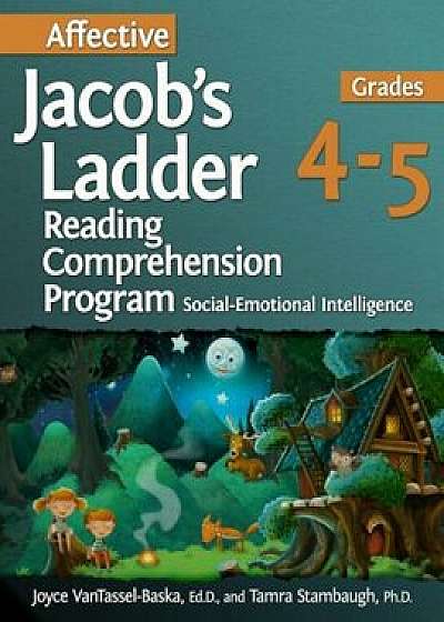 Affective Jacob's Ladder Reading Comprehension Program (Grades 4-5): Social-Emotional Intelligence, Paperback/Joyce VanTassel-Baska