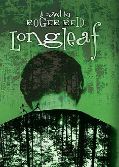 Longleaf, Paperback/Roger Reid
