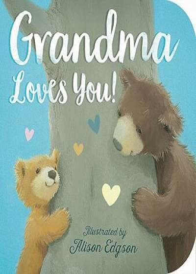 Grandma Loves You!, Hardcover/Danielle McLean