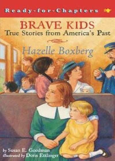 Hazelle Boxberg, Paperback/Susan E. Goodman