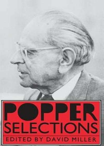 Popper Selections, Paperback/Karl R. Popper