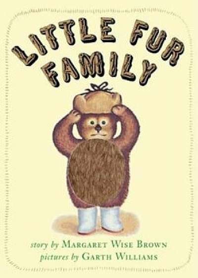 Little Fur Family, Hardcover/Margaret Wise Brown