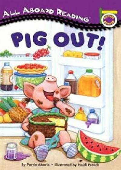 Pig Out! 'With 24 Flash Cards', Paperback/Lara Rice Bergen