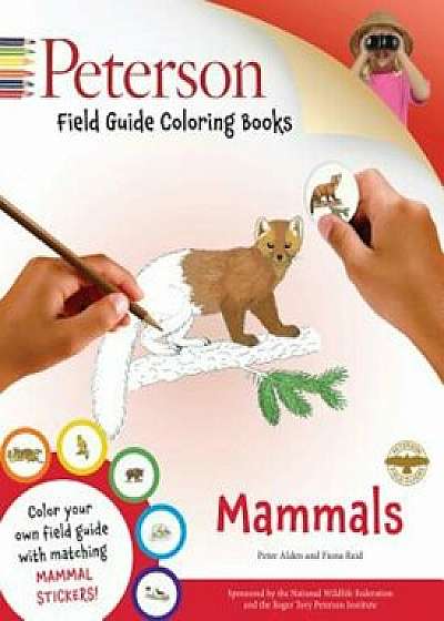 Peterson Field Guide Coloring Books: Mammals 'With Sticker(s)', Paperback/Peter Alden