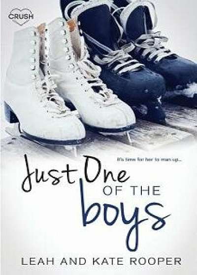Just One of the Boys, Paperback/Leah and Kate Rooper