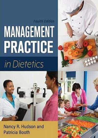 Management Practice in Dietetics, Paperback/Nancy R. Hudson