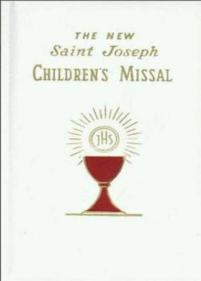 New Saint Joseph Children's Missal, Hardcover/Catholic Book Publishing Co