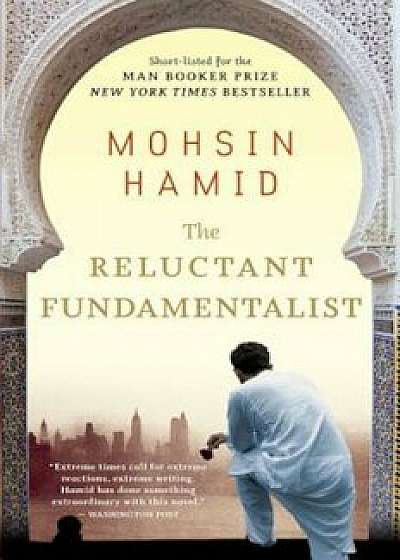 The Reluctant Fundamentalist, Paperback/Mohsin Hamid