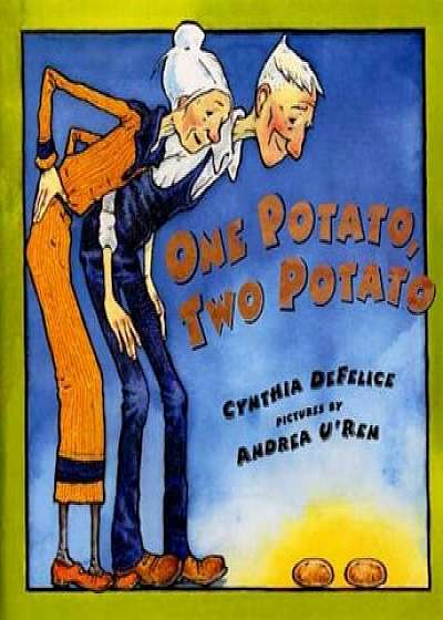 One Potato, Two Potato, Hardcover/Cynthia DeFelice