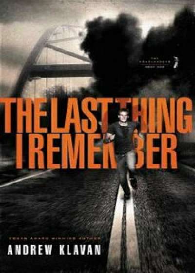 The Last Thing I Remember, Paperback/Andrew Klavan