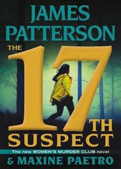 The 17th Suspect, Hardcover/James Patterson