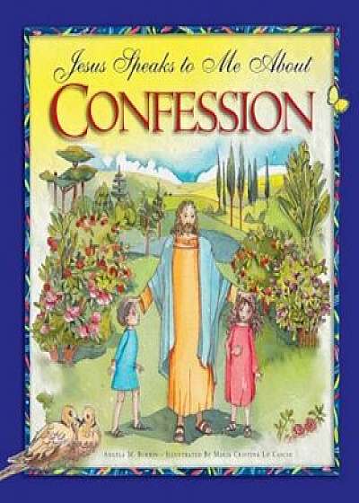 Jesus Speaks to Me about Confession, Hardcover/Angela Burrin