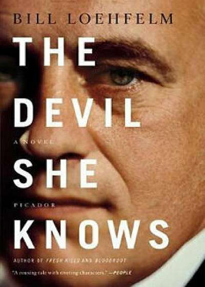 The Devil She Knows, Paperback/Bill Loehfelm