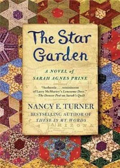 The Star Garden, Paperback/Nancy E. Turner