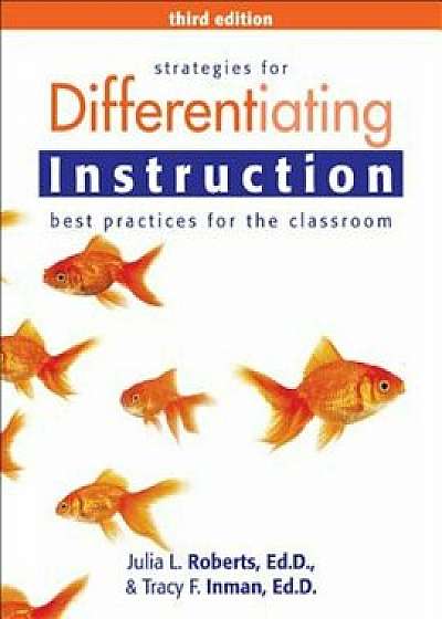Strategies for Differentiating Instruction: Best Practices for the Classroom, Paperback/Julia Roberts