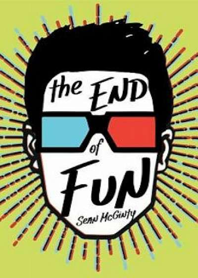 The End of Fun, Paperback/Sean McGinty