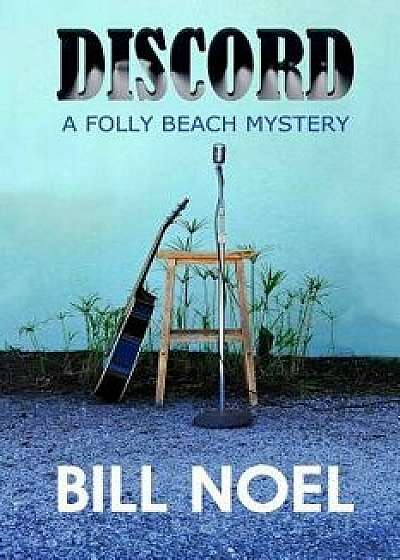Discord: A Folly Beach Mystery, Paperback/Bill Noel