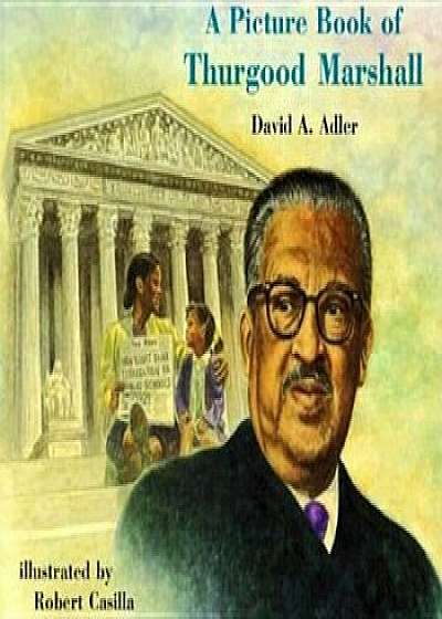 A Picture Book of Thurgood Marshall, Paperback/David A. Adler