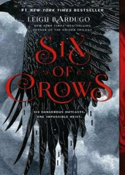 Six of Crows, Paperback/Leigh Bardugo