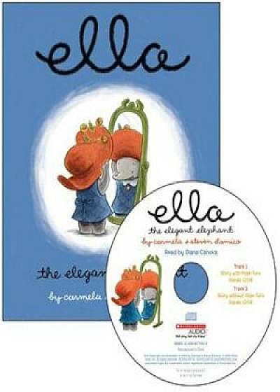 Ella the Elegant Elephant Read Along 'With Audio CD', Paperback/Carmela D'Amico