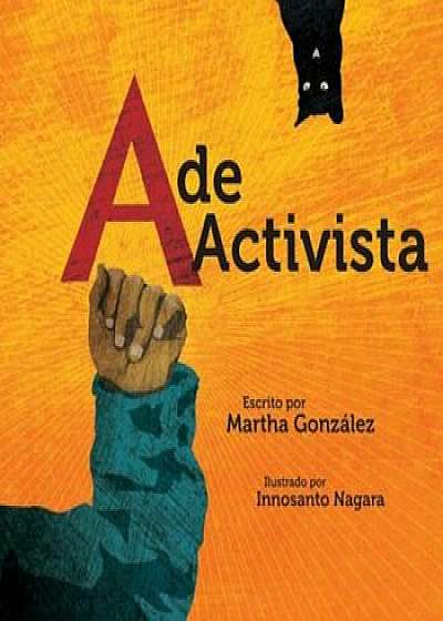 A de Activista, Hardcover/Martha E. Gonzalez