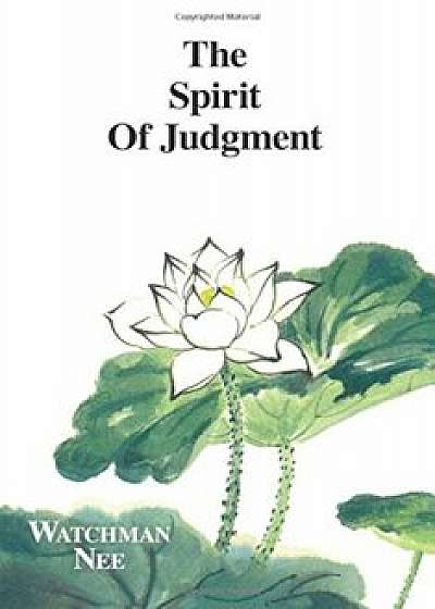 Spirit of Judgment, Paperback/Watchman Nee