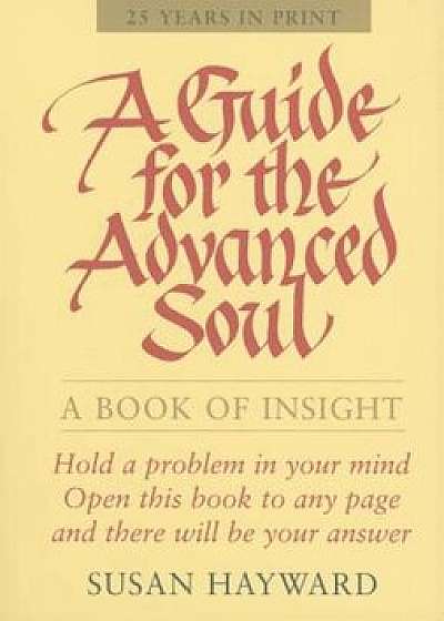 A Guide for the Advanced Soul, Paperback/Susan Hayward