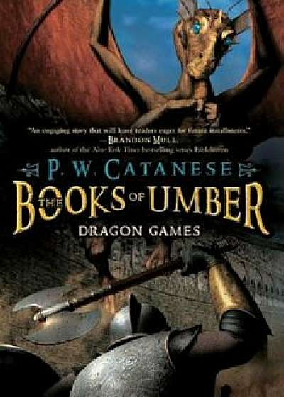 Dragon Games, Paperback/P. W. Catanese
