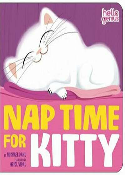 Nap Time for Kitty, Hardcover/Michael Dahl