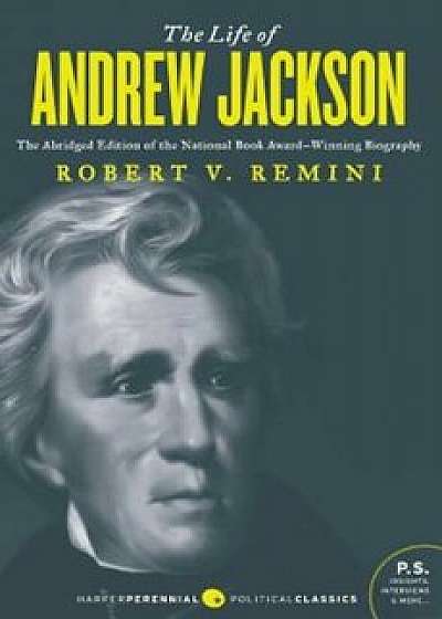 The Life of Andrew Jackson, Paperback/Robert V. Remini