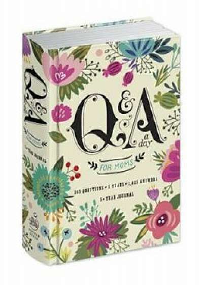 Q&A a Day for Moms: A 5-Year Journal, Hardcover/Potter Style