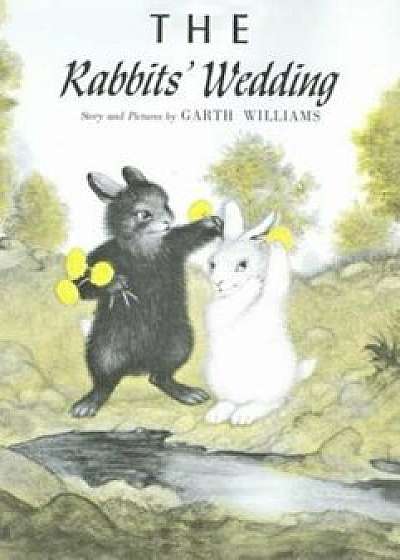 The Rabbits' Wedding, Hardcover/Garth Williams