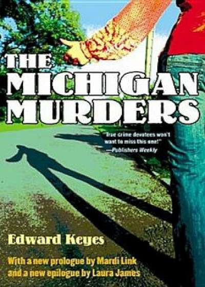 The Michigan Murders, Paperback/Edward Keyes