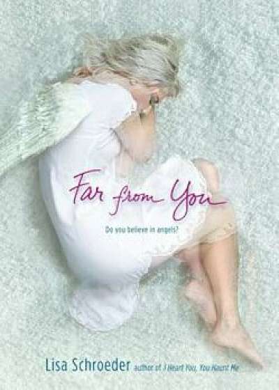 Far from You, Paperback/Lisa Schroeder