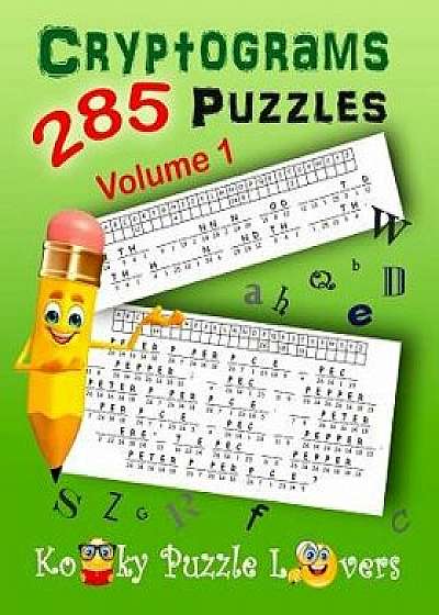 Cryptograms, Volume 1: 285 Puzzles, Paperback/Kooky Puzzle Lovers