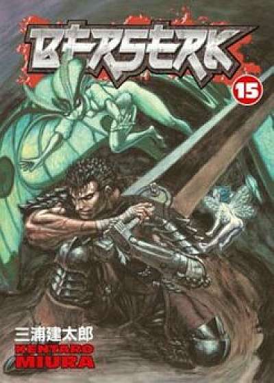 Berserk: Volume 15, Paperback/Kentaro Miura