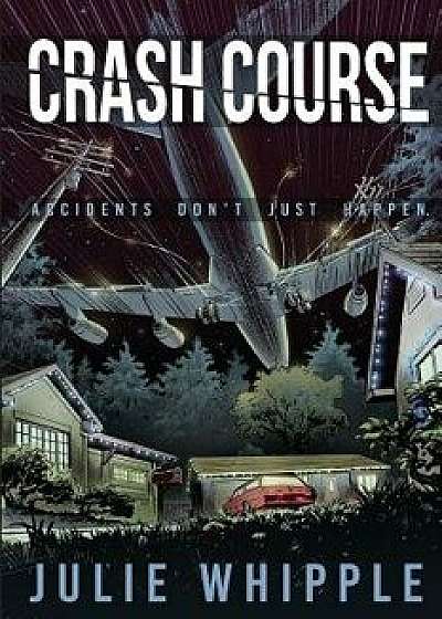 Crash Course, Paperback/Julie Whipple