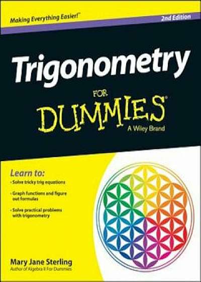 Trigonometry for Dummies, Paperback/Mary Jane Sterling