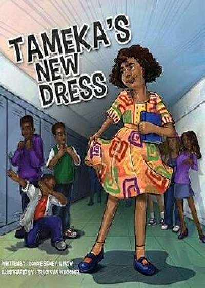 Tameka's New Dress, Paperback/Ronnie Sidney II