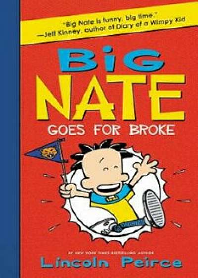 Big Nate Goes for Broke, Paperback/Lincoln Peirce