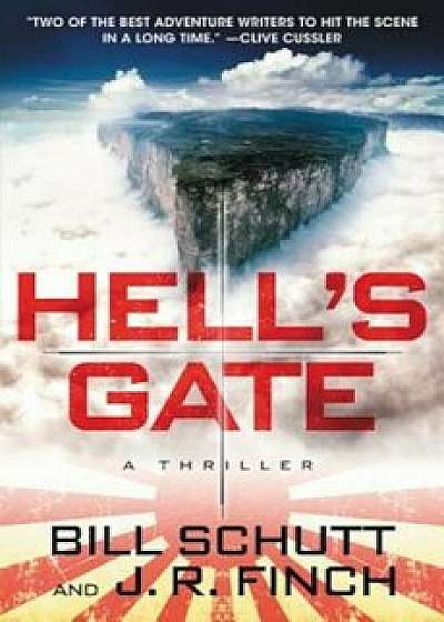 Hell's Gate: A Thriller, Hardcover/Bill Schutt