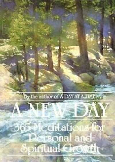 A New Day: 365 Meditations for Personal and Spiritual Growth, Paperback/Anonymous