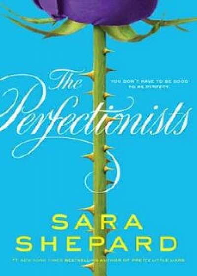 The Perfectionists, Paperback/Sara Shepard