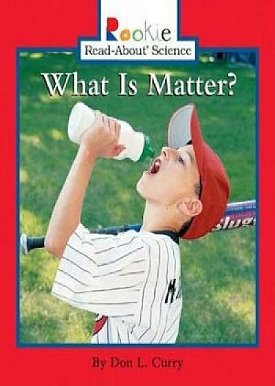 What Is Matter', Paperback/Don L. Curry