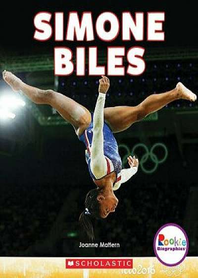 Simone Biles: America's Greatest Gymnast, Hardcover/Joanne Mattern