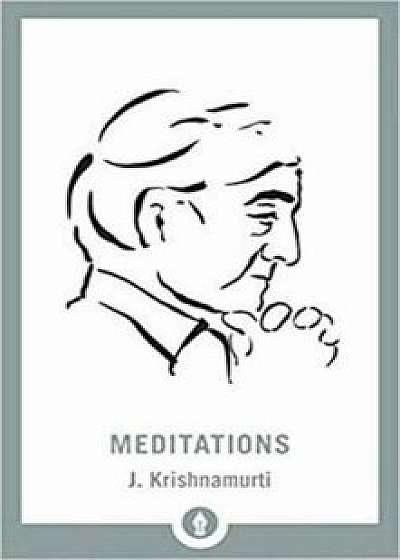 Meditations, Paperback/J Krishnamurti