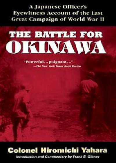 The Battle for Okinawa, Paperback/Hiromichi Yahara