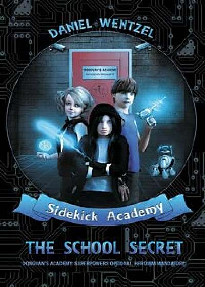 The School Secret, Paperback/Daniel Wentzel