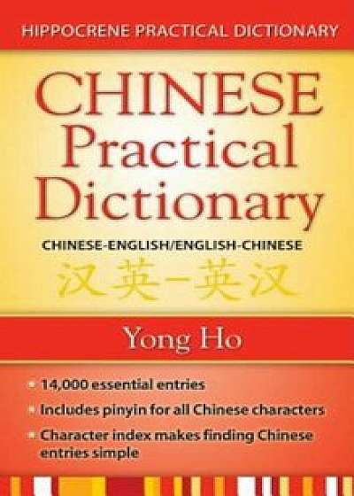 Chinese-English/English-Chinese Practical Dictionary, Paperback/Yong Ho